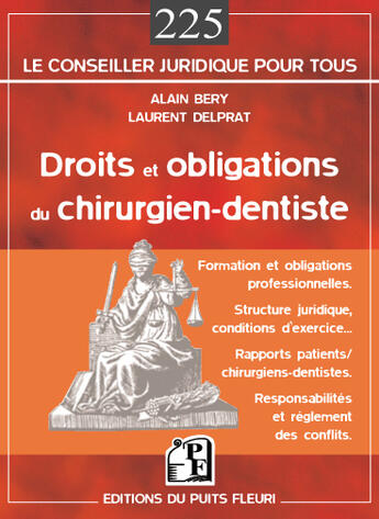 Couverture du livre « Droits et obligations du chirurgien-dentiste » de Bery/Delprat aux éditions Puits Fleuri