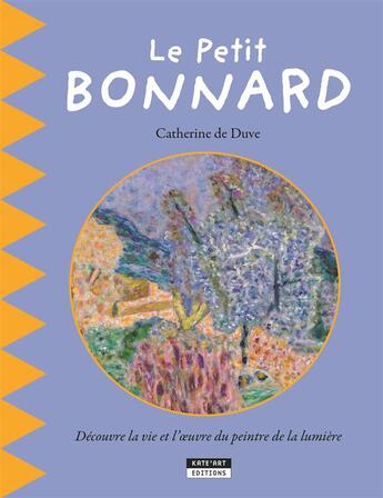 Couverture du livre « Le petit Bonnard » de Catherine De Duve aux éditions Kate'art