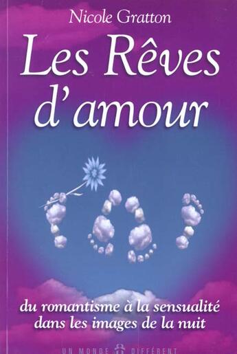 Couverture du livre « Les Reves D'Amour » de Gratton Nicole aux éditions Un Monde Different