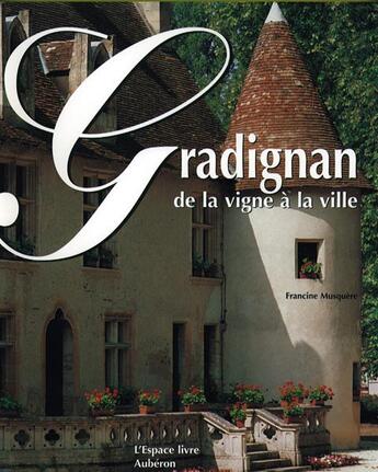 Couverture du livre « Gradignan, de la vigne à la ville » de Muquer aux éditions Auberon