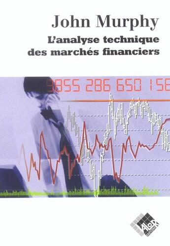 Couverture du livre « Analyse technique des marches financiers » de John Murphy aux éditions Valor