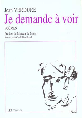 Couverture du livre « Je demande a voir » de Jean Verdure aux éditions Domens