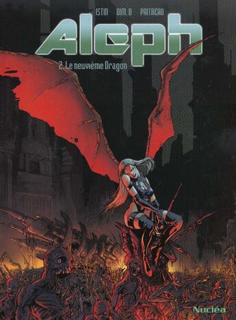 Couverture du livre « ALEPH T.2 ; LE 9E DRAGON » de Jean-Luc Istin et Dim aux éditions Nuclea