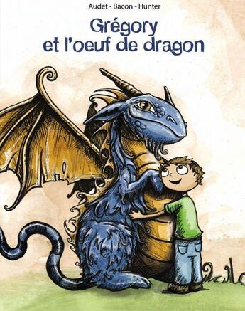 Couverture du livre « Grégory et l'oeuf de dragon » de  aux éditions Je Suis Le Heros