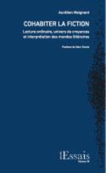 Couverture du livre « Cohabiter la fiction. lecture ordinaire, univers de croyances et inte rpretation des mondes litterai » de Maignant Aurelien aux éditions Archipel Suisse