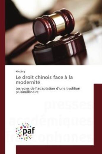 Couverture du livre « Le droit chinois face a la modernite » de Jing Xin aux éditions Presses Academiques Francophones