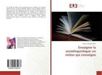 Couverture du livre « Enseigner la sociolinguistique: un metier qui s'enseigne » de Muyaya Wetu Maurice aux éditions Editions Universitaires Europeennes