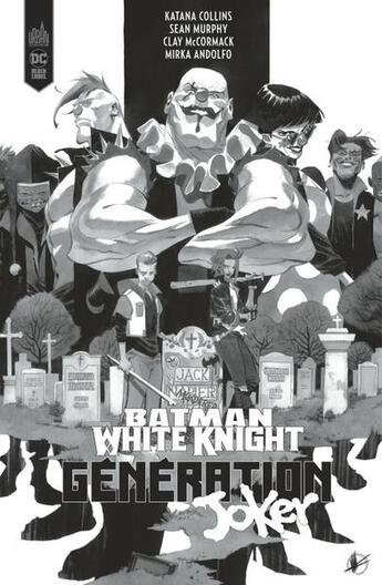 Couverture du livre « Batman : White Knight presents : Generation Joker » de Mirka Andolfo et Sean Murphy et Katana Collins et Clay Mccormack aux éditions Urban Comics