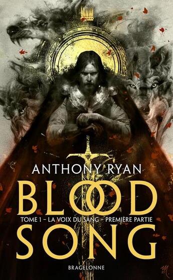 Couverture du livre « Blood song Tome 1 : la voix du sang partie 1 » de Anthony Ryan aux éditions Bragelonne