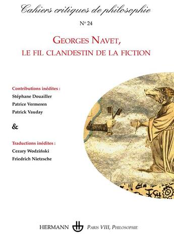 Couverture du livre « Cahiers critiques de philosophie n 24 - georges navet, le fil clandestin de la fiction » de Bruno Cany aux éditions Hermann