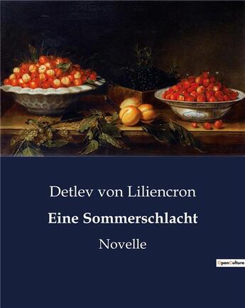 Couverture du livre « Eine Sommerschlacht : Novelle » de Detlev Von Liliencron aux éditions Culturea