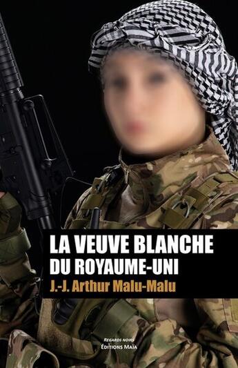 Couverture du livre « La veuve blanche du royaume-uni » de J.-J. Arthur Malu-Malu aux éditions Editions Maia