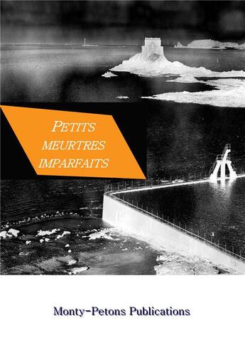 Couverture du livre « Petits meurtres imparfaits » de  aux éditions Monty Petons