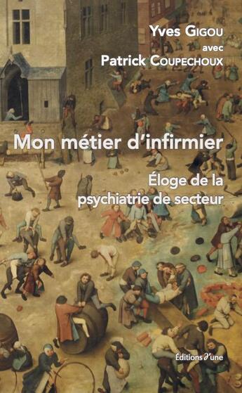 Couverture du livre « Mon metier d'infirmier » de Gigou/Coupechoux aux éditions D'une