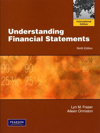 Couverture du livre « Understanding financial statements (9e édition) » de Aileen Ormiston et Lyn M. Fraser aux éditions Pearson