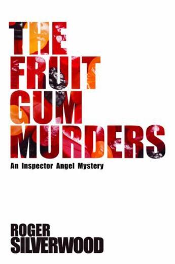 Couverture du livre « The Fruit Gum Murders » de Silverwood Roger aux éditions Hale Robert Digital