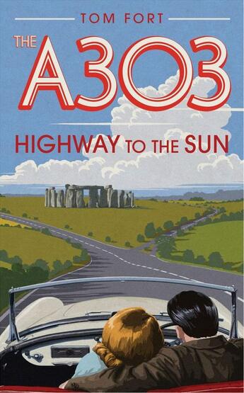 Couverture du livre « The A303 » de Fort Tom aux éditions Simon And Schuster Uk