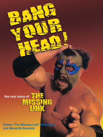 Couverture du livre « Bang Your Head » de Michael Knox et Dewey Robertson And Meredith Renwick et Dewey Robertson aux éditions Ecw Press