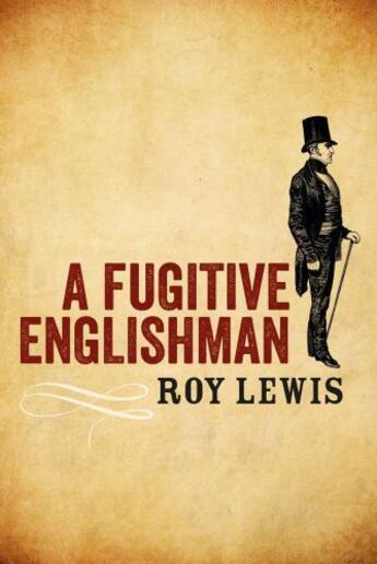 Couverture du livre « A Fugitive Englishman » de Lewis Roy aux éditions Hale Robert Digital
