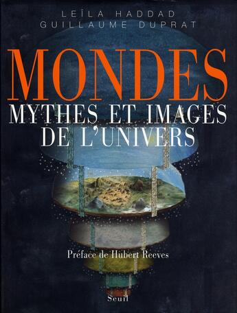 Couverture du livre « Mondes, mythes et images de l'univers » de Haddad/Duprat aux éditions Seuil