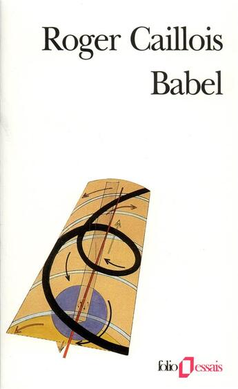 Couverture du livre « Babel ; vocabulaire esthétique » de Roger Caillois aux éditions Gallimard