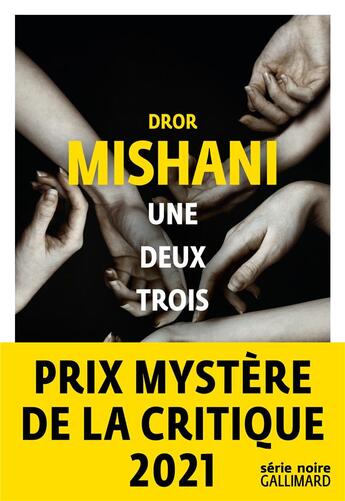 Couverture du livre « Une deux trois » de Dror Mishani aux éditions Gallimard