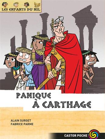 Couverture du livre « Les enfants du Nil Tome 7 : panique à Carthage » de Alain Surget et Fabrice Parme aux éditions Pere Castor