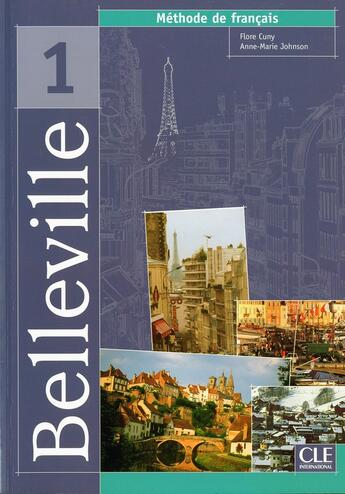 Couverture du livre « Belleville ; niveau 1 ; livre de l'élève » de  aux éditions Cle International