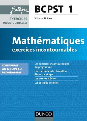 Couverture du livre « Mathématiques ; exercices incontournables ; BCPST ; 1ère année ; nouveau programme » de Nicolas Blanc et Vidian Rousse aux éditions Dunod