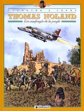 Couverture du livre « Thomas Noland Tome 4 ; les naufragés de la jungle » de Franz et C Pecqueur aux éditions Dargaud