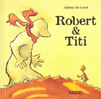 Couverture du livre « Robert et titi » de Sabine De Greef aux éditions Ecole Des Loisirs