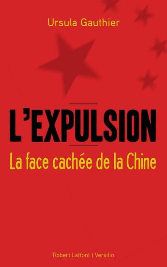 Couverture du livre « L'expulsion » de Gauthier Ursula aux éditions Robert Laffont / Versilio