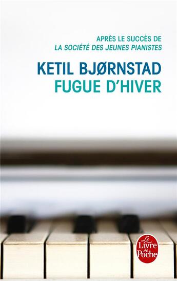 Couverture du livre « Fugue d'hiver » de Ketil BjORnstad aux éditions Le Livre De Poche