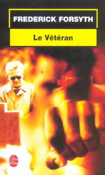 Couverture du livre « Le veteran » de Forsyth-F aux éditions Le Livre De Poche