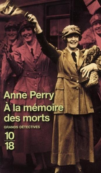 Couverture du livre « À la mémoire des morts » de Anne Perry aux éditions 10/18