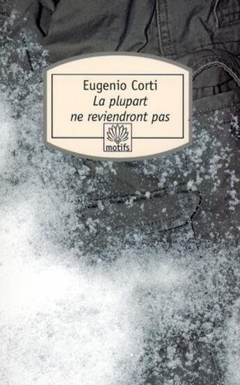 Couverture du livre « La plupart ne reviendront pas » de Eugenio Corti aux éditions Motifs