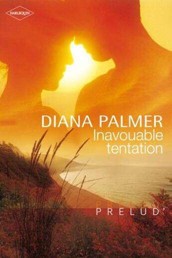 Couverture du livre « Inavouable tentation » de Diana Palmer aux éditions Harlequin