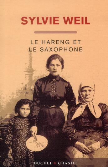 Couverture du livre « Le hareng et le saxophone » de Sylvie Weil aux éditions Buchet Chastel