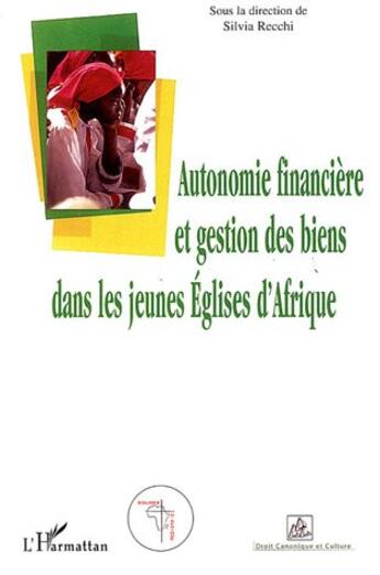 Couverture du livre « Autonomie financiere et gestion des biens dans les jeunes eglises d'afrique » de Recchi Silvia aux éditions L'harmattan