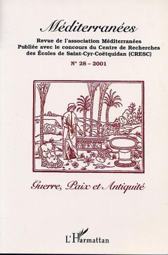 Couverture du livre « Guerre, paix et antiquité (édition 2001) » de  aux éditions Editions L'harmattan