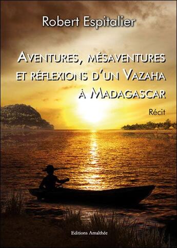 Couverture du livre « Av.Mesav.& Reflex.Vazaha A Madagascar » de Espitalier aux éditions Amalthee