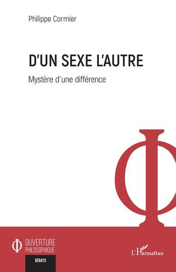 Couverture du livre « D'un sexe l'autre : Mystère d'une différence » de Philippe Cormier aux éditions L'harmattan