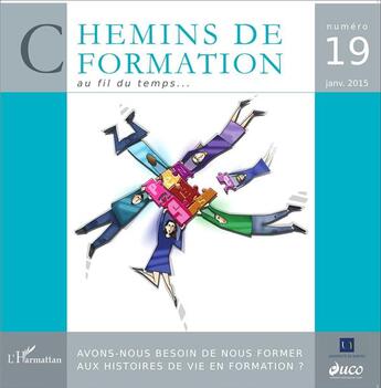 Couverture du livre « Avons-nous besoin de nous former aux histoires de vie en formation? » de Chemins De Formation aux éditions L'harmattan