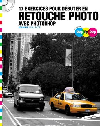 Couverture du livre « 17 exercices pour débuter la retouche photo avec Photoshop » de  aux éditions Oracom