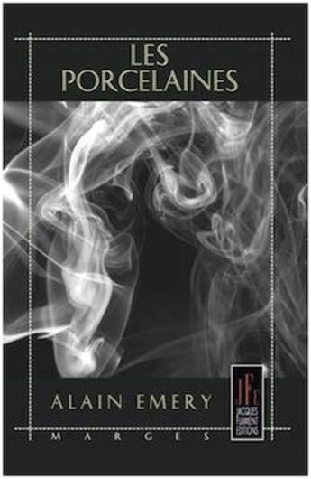 Couverture du livre « Les porcelaines » de Alain Emery aux éditions Jacques Flament