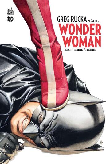 Couverture du livre « Wonder Woman Tome 1 : terre à terre » de Greg Rucka et Collectif aux éditions Urban Comics