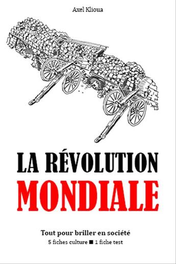 Couverture du livre « La Révolution mondiale » de Klioua Axel aux éditions Editions Du Cenacle