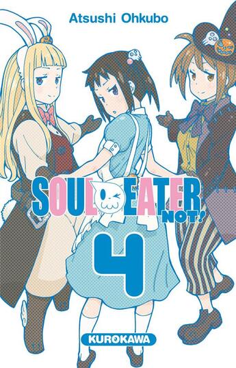 Couverture du livre « Soul eater not ! Tome 4 » de Atsushi Ohkubo aux éditions Kurokawa