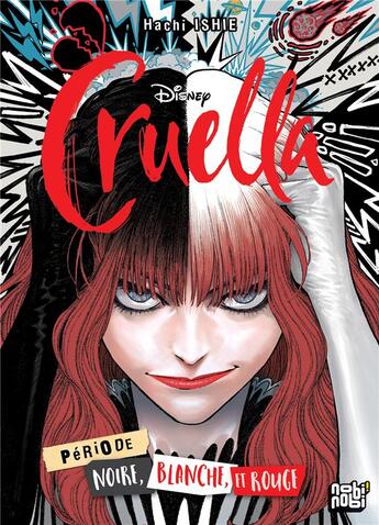 Couverture du livre « Cruella : période noire, blanche et rouge » de Hachi Ishie aux éditions Nobi Nobi