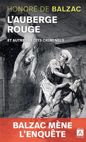 Couverture du livre « L'auberge rouge et autres récits criminels » de Honoré De Balzac aux éditions Archipoche